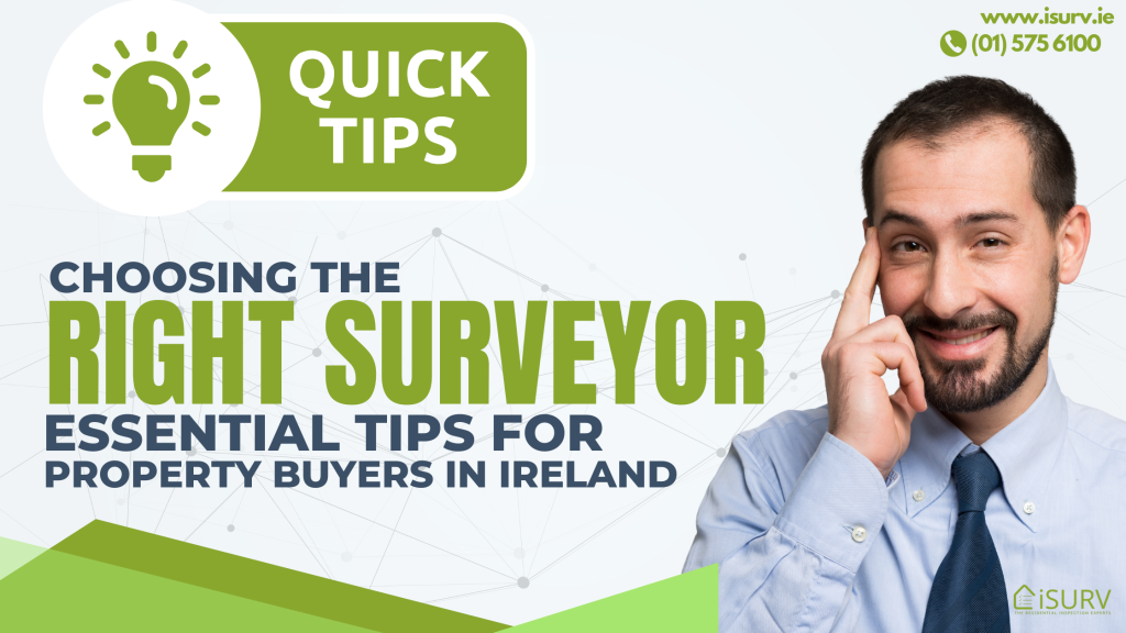Choosing the Right Surveyor Essential Tips for Property Buyers in Ireland (1)